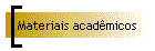 Materiais acadmicos