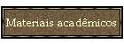 Materiais acadmicos